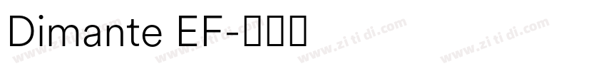 Dimante EF字体转换